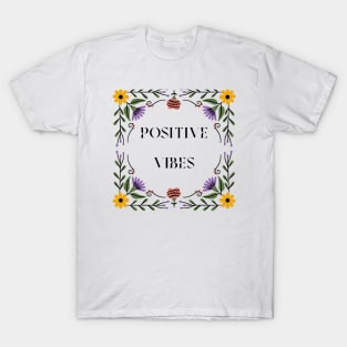 Positive Vibes T-Shirt